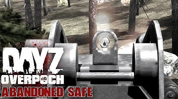 DayZ Overpoch NAPF - Series 5 - #16 - Abandoned Safe