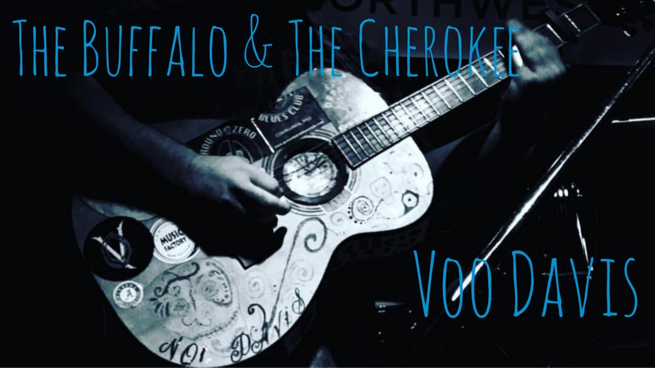 "The Buffalo & The Cherokee" Official Music Video by Voo Davis