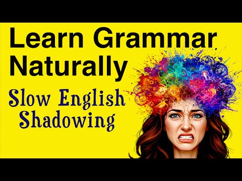 Slow English Podcast For Real Fluency And Shadowing How To Learn English Grammar For Beginners
