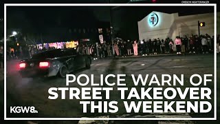 Portland police warn of major street takeover event this weekend