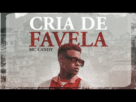 Mc Candy - Cria de Favela (Prod. Saint). Clipe Oficial