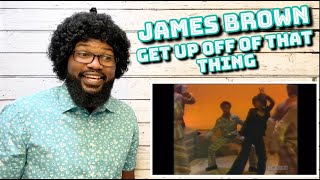 James Brown - Get Up Off Of That Thing Reaction