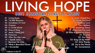 Living Hope | Hillsong Worship Christian Worship Songs 2024 🙏 Best Praise And Worship Lyrics
