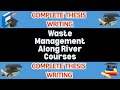 Waste Management Along River Courses: Challenges and Sustainable Solutions | Complete Thesis Project