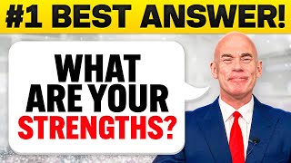 WHAT ARE YOUR STRENGTHS? (The #1 BEST ANSWER to this TOUGH INTERVIEW QUESTION in 2023!)