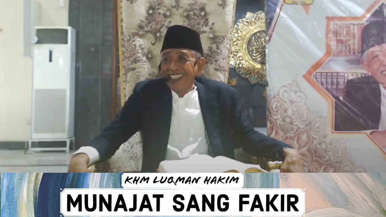 MUNAJAT SANG FAKIR  | MUNAJAT AL-HIKAM  1-4 | KHM Luqman Hakim