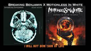 Sign Of Not Bowing (Breaking Benjamin X Motionless In White)