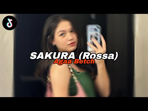 DJ SAKURA (Rossa) - Agaa Betch