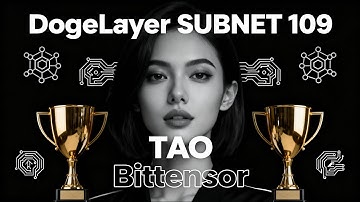 DogeLayer SUBNET 109  Triple Reward Engine TAO BITTENSOR