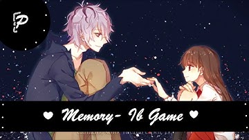 Memory-Ib Game [Title Song]-Fantasyɞ