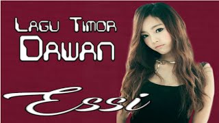 Lagu Timor Dawan|Essi