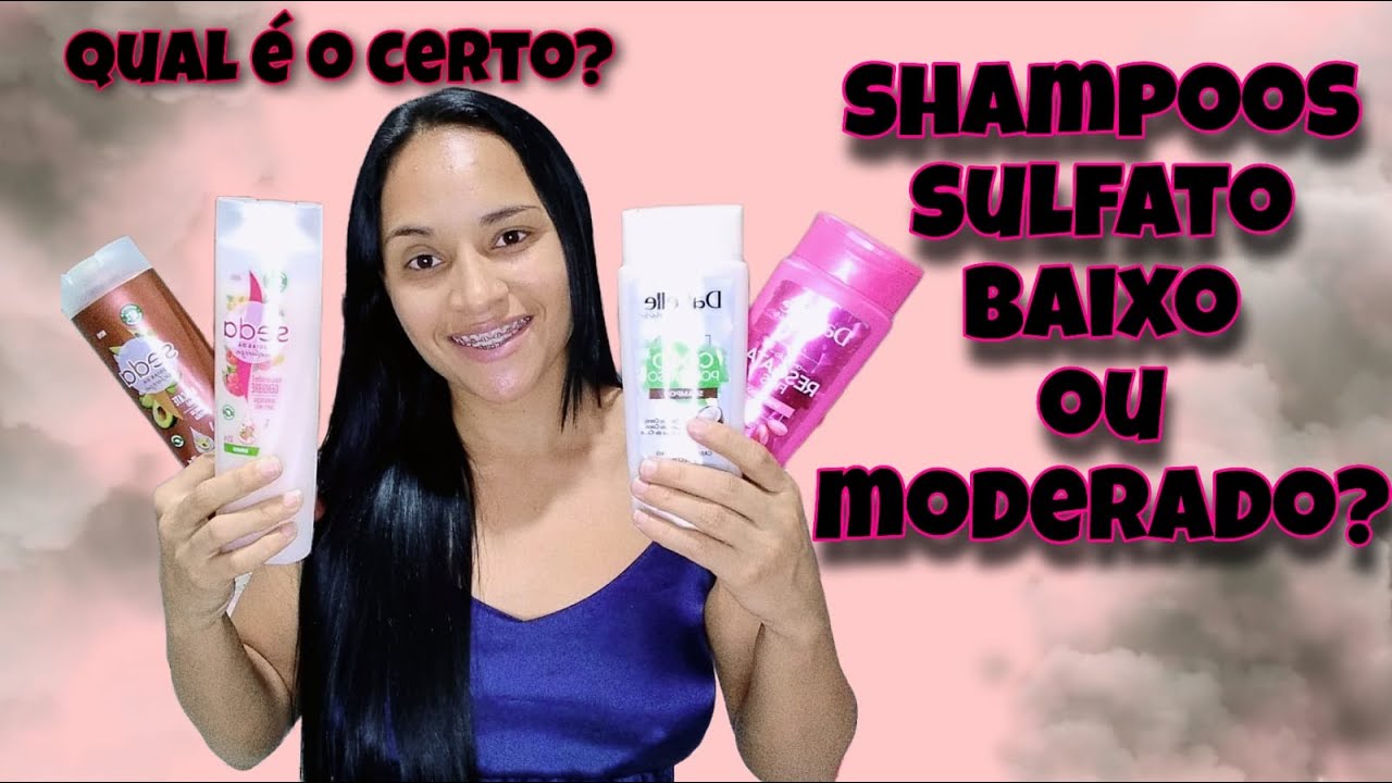 QUAL E O SULFATO DO  SEU SHAMPOO ? FORTE | MODERADO | BAIXO | Quais são a diferenças ele no cabelo