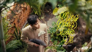MỪNG NẮNG XUÂN VỀ - Phạm Anh Duy | Official MV | E.P Trưởng