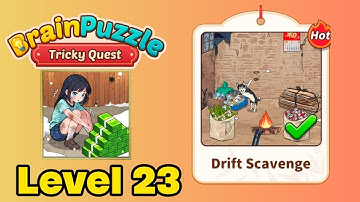 Brain puzzle tricky quest level 23 solution walkthrough ( drift scavenge ) 