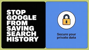 How to Stop Google from Saving Search History – Simple Guide