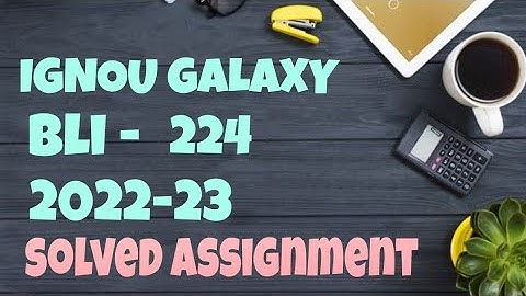IGNOU bli - 224 | 2022-23 | Solved assignment | Pdf | IGNOU GALAXY PUBLICATIONS