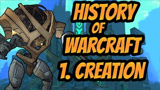 Entire History of World of Warcraft - Episode 1 - Creation