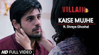 Kaise Mujhe V2 - Shraddha Kapoor & Sidharth Malhotra | Ghajini | Shreya Ghoshal | Ek Villain