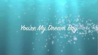 Video thumbnail of "Dream Boy Dream Girl Lyrics"