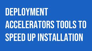 Microsoft Windows Server deployment accelerators tools to speed up.