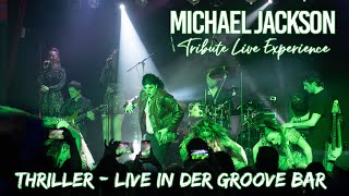 MICHAEL JACKSON TRIBUTE LIVE EXPERIENCE - Thriller - am 02.05.26 wieder live in der Groove Bar Köln
