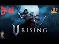 V Rising EP 4