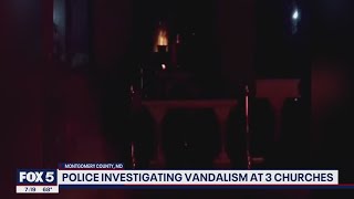 Investigations underway after fires, vandalism at 3 Montgomery County churches | FOX 5 DC