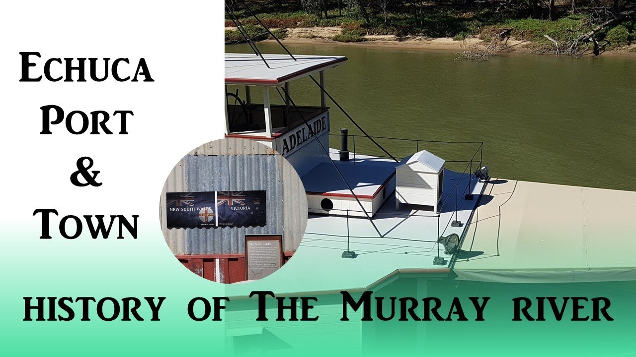 Exploring the Murray River - Echuca Port & more 