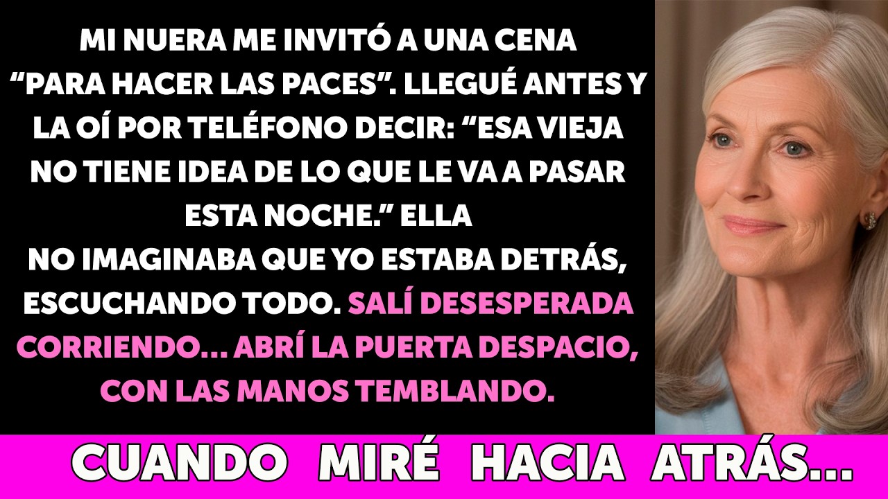 Escuché a mi nuera decir “Esta noche le va a pasar algo” y huí aterrada