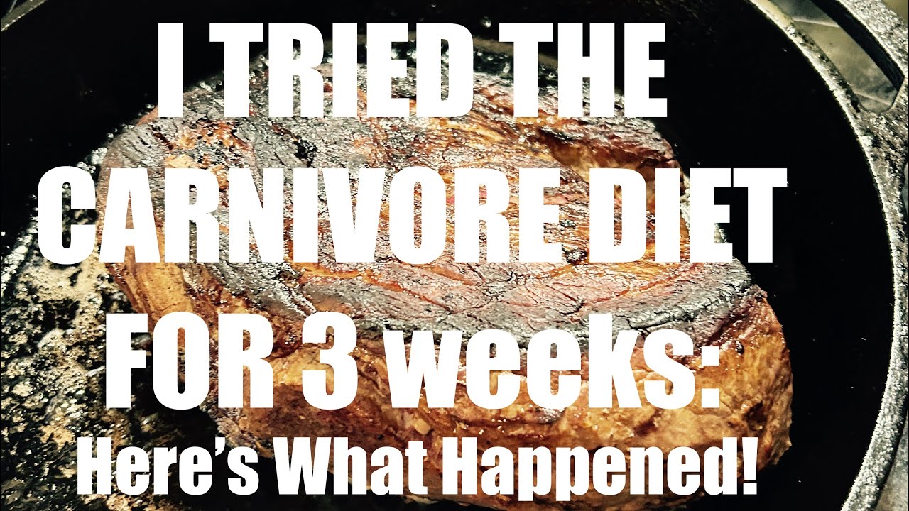 I TRIED THE CARNIVORE DIET FOR 3 WEEKS Here's What Happened YouTube