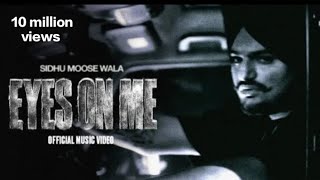 EYES ON ME (MUSIC VIDEO) SIDHU MOOSE WALA | THE KIDD