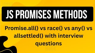 Promise Methods in JS: Examples + Interview Questions for Developers #promises #methods #ranjnacodes