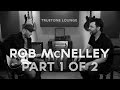 Rob mcnelley  truetone lounge  part 1 of 2