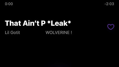 Lil Gotit - That Ain’t P *Leak*
