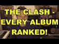 The Clash  - Every Album Ranked