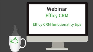 Webinars Efficy CRM - Efficy CRM functionality tips
