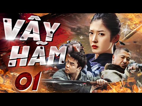 #2023 VÂY HÃM – Tập 01 [Lồng Tiếng] | Phim Bộ Hành Động Kháng Nhật Hấp Dẫn Mới Nhất 2024