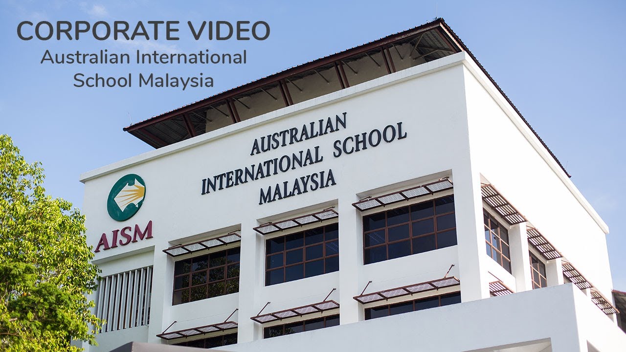 Australian International School Malaysia Corporate Video YouTube