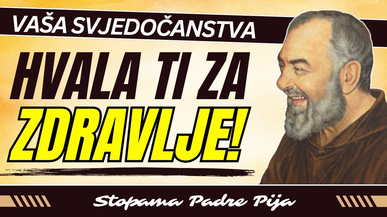 Vaša svjedočanstva: Hvala ti za zdravlje!