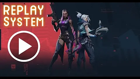 Valorant: REPLAY SYSTEM ! (ALL YOU NEED TO KNOW)
