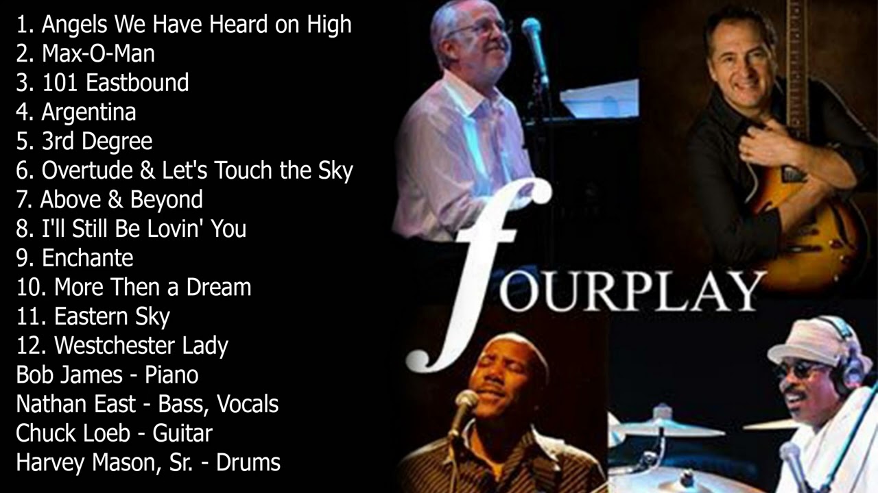 The Very Best of Fourplay Full Album 2023 - YouTube