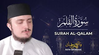 SURAH QALAM (68) | Fatih Seferagic | Ramadan 2020 | Quran Recitation w English Translation