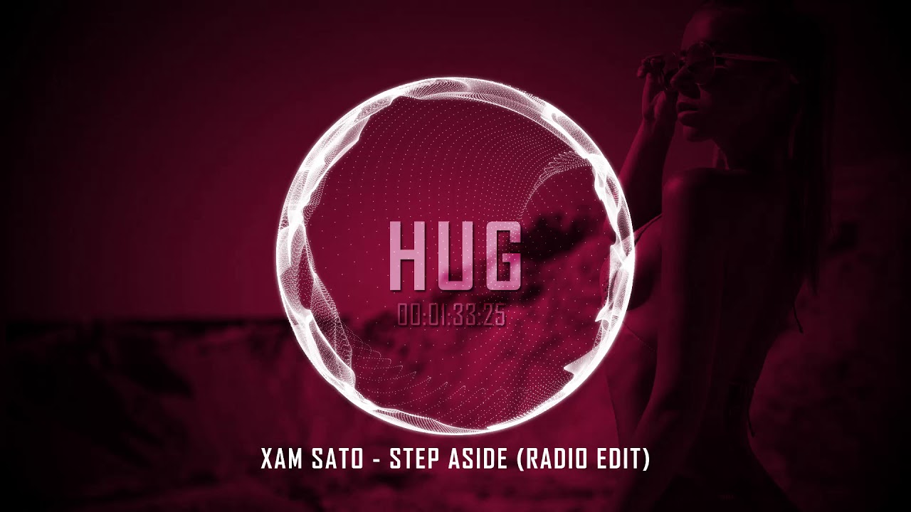 Xam Sato - Step Aside (Radio Edit)