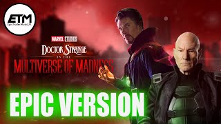 X-Men X Doctor Strange Theme Epic Mashup Multiverse Of Madness Tribute