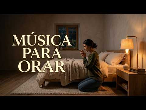 🙏 Música Cristiana Instrumental para Orar y Descansar | Presencia de Dios • 1 Hora de Adoración