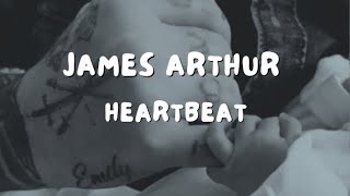 James Arthur - Heartbeat Emotive words and captivating vocals