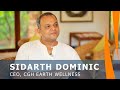 Our core value is enviroment  sidarth dominic from cgh earth india
