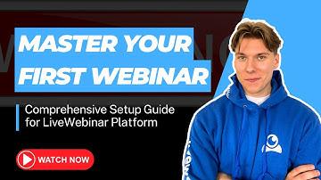 Master Your First Webinar: Comprehensive Setup Guide for LiveWebinar Platform