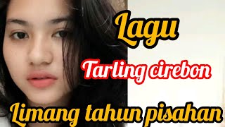 LIMANG TAHUN PISAHAN _ tarling Cirebonan terbaik #cover