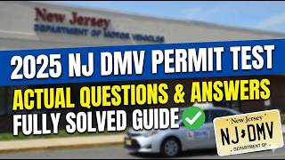 2025 NJ DMV Permit Test Actual Test Questions and Answers Fully Solved Guide